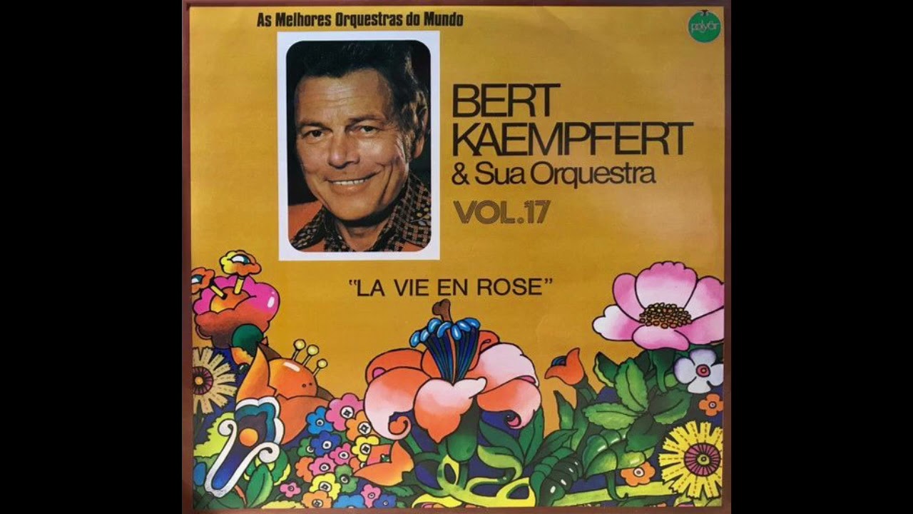 As Melhores Orquestras Do Mundo Vol. 17 - Bert Kaempfert - YouTube