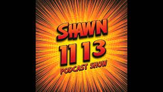 Shawn1113 Podcast Show (September 9, 2025)