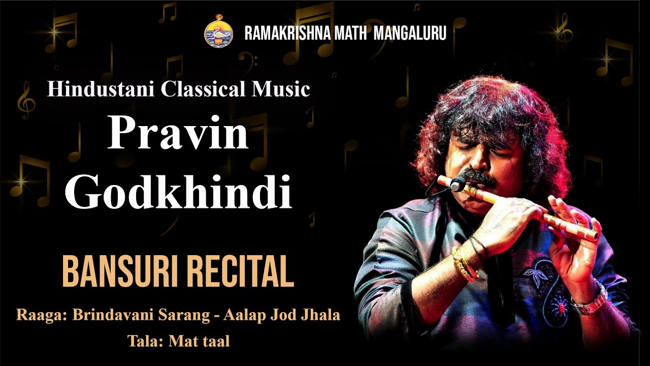 Rag Brindavani Sarang -Hindusthani Bansuri Recital by Pravin Godkhindi at Ramakrishna Math Mangalore
