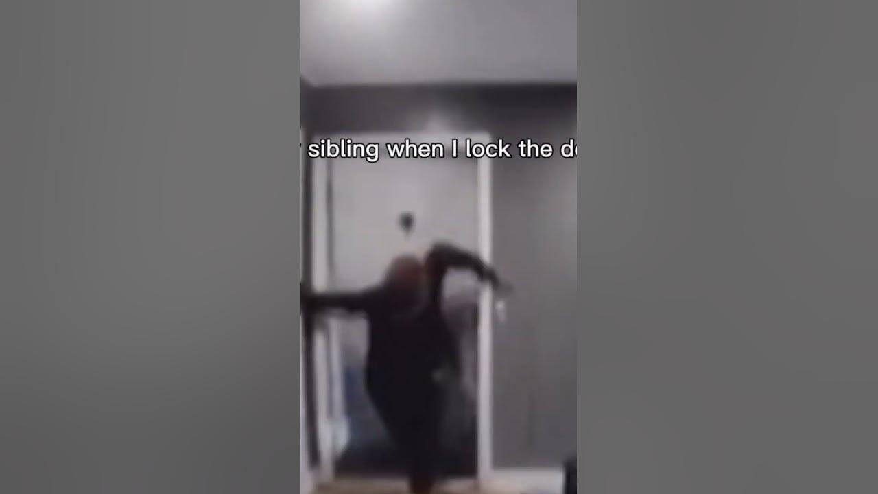 Siblings When I Lock My Door YouTube siblings-when-i-lock-my-door-youtube