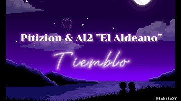 Pitizion, AL2 El Aldeano - Tiemblo (Letra)
