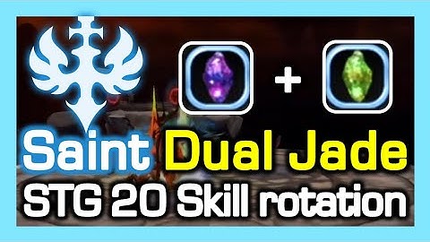 Saint Dual Jade (DDJ + VDJ) STG Lab20 skill rotation / Dragon Nest China