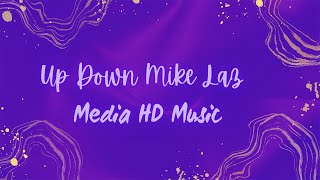 Up Down Mike Laz / Media HD Music