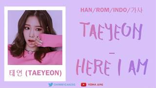 TAEYEON (태연) - HERE I AM (Color Coded Lyrics Indo/Rom/Han/가사)