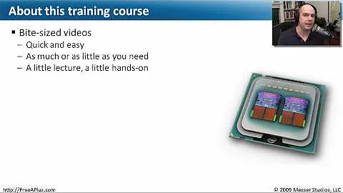 Professor Messer's Free CompTIA A+ Training Course Overview - Part 1 of 3 - CompTIA A+ 220-70x