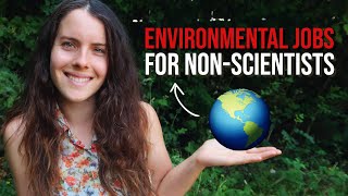 12 Environmental career paths for non-scientists