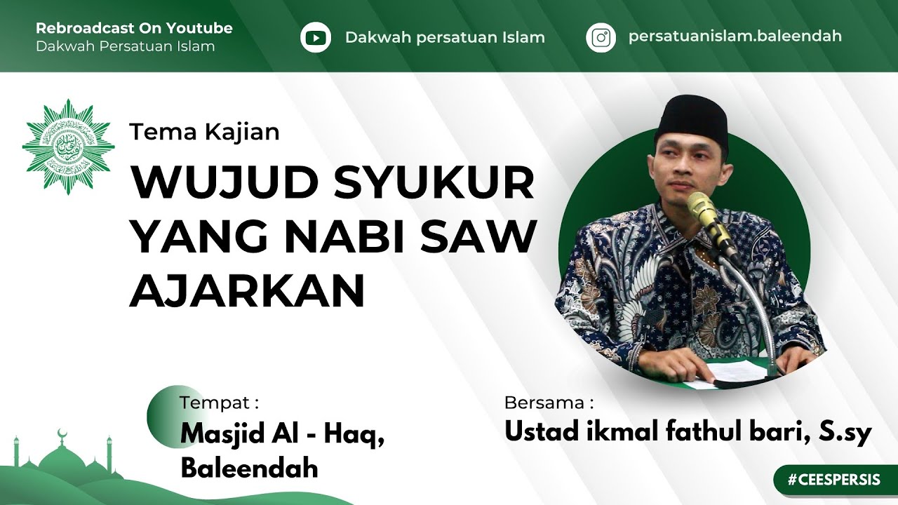 Wujud Syukur Yang Nabi SAW Ajarkan || Ikmal Fathul Bari, S.sy