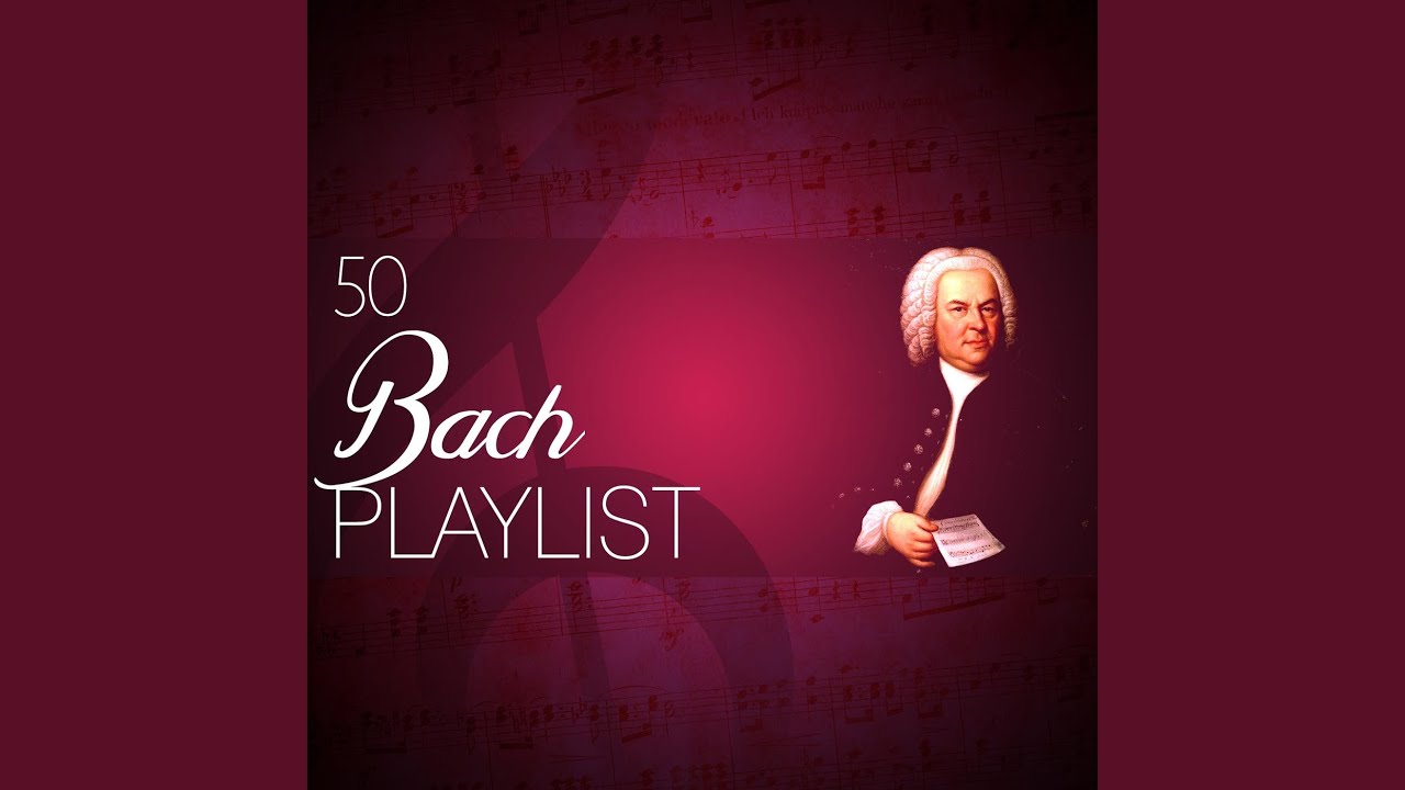 Orchestral Suite No. 2 in B Minor, BWV 1067: IV. Bourrée I/II Orchestral Suite No. 2 in B Minor, BWV 1067: IV. Bourrée I/II