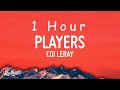  1 hour  coi leray  players lyrics