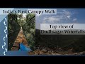 Kali Tiger Reserve&#39;s Canopy Walk: A Stroll Among the Trees &amp; Top view of Dudhsagar Waterfalls