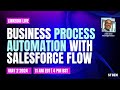 Business Process Automation With Salesforce Flow