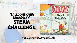"Balloons Over Broadway" STEAM Activity Challenge