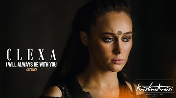 The 100 || Clexa | I will always be with you