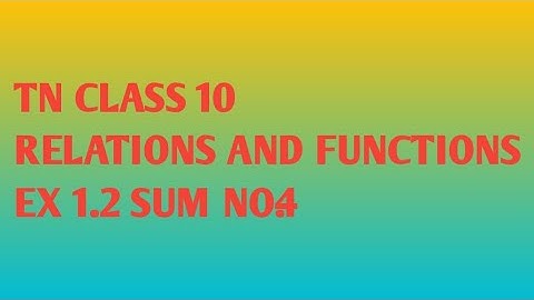 TN CLASS 10 RELATIONS AND FUNCTIONS EX 1.2 SUM 4