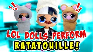 LOL Surprise Dolls Perform Ratatouille Dressed Up with Play-Doh!