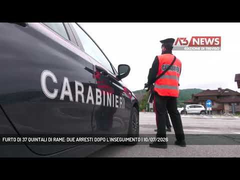 Video FURTO DI 37 QUINTALI DI RAME: DUE ARRESTI DOPO L'INSEGUIMENTO | 10/07/2026