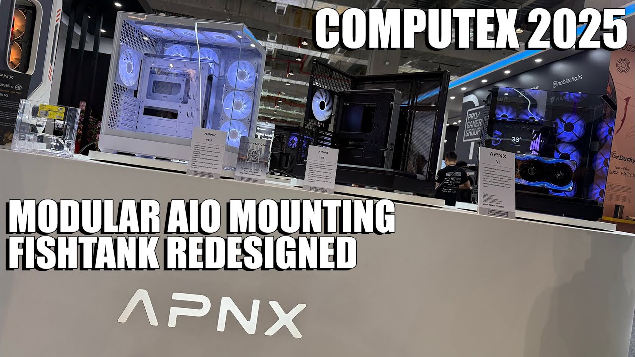 APNX @ Computex - New Take On Fishtank Cases - V2 & V2F