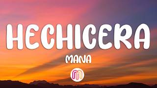 Maná - HECHICERA (Letra / Lyrics)
