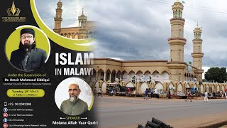 "Islam in Malawi"  | Molana Allah Yaar Qadri Malawi