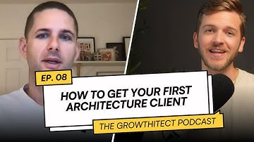 How To Get Your First Architecture Client