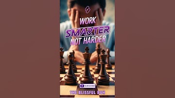 WORK SMARTER, NOT HARDER