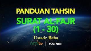 TAHSIN SURAT AL FAJR | (AYAT 1-30) | USTADZ BABA | NMITV