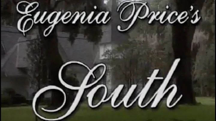Eugenia Price's South | GPB Documentaries