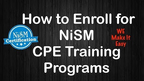 How to Enroll for NISM CPE Training Programs ? - NiSM login video