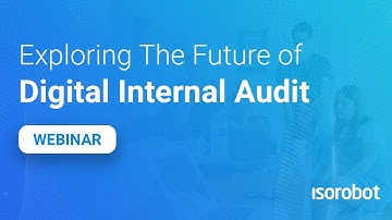 Webinar - The Future of Digital Internal Audits