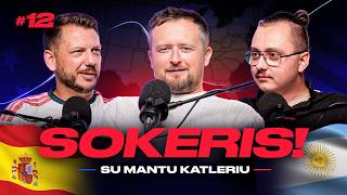 Sokeris! #12 | Ispanų dominavimas, Messi ašaros ir Argentinos advokatas Mantas Katleris