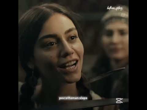 Ottoman Slaps Bala Hatun Malhun Hatun Nilufer Gonca Orhan Aludin Fatma Kurulusosman 