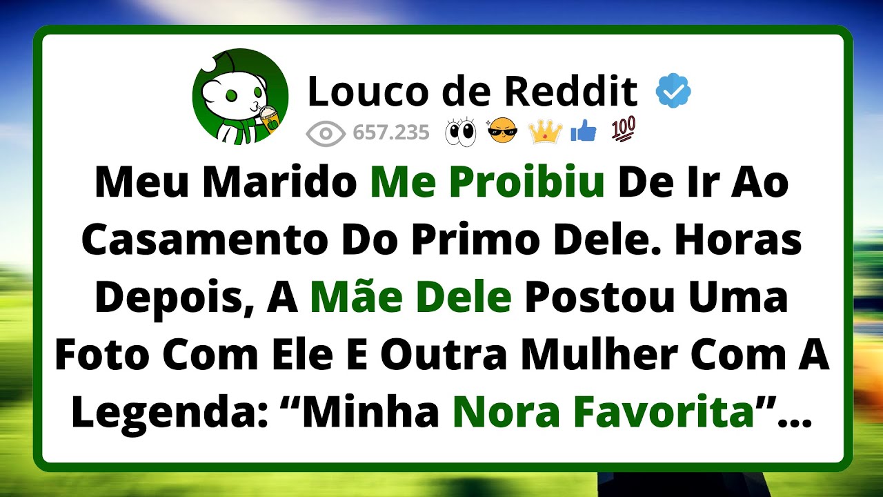 Meu Marido Me Proibiu De Ir Ao Casamento Do Primo Dele. Horas Depois, A Mãe Dele Postou Uma Foto...