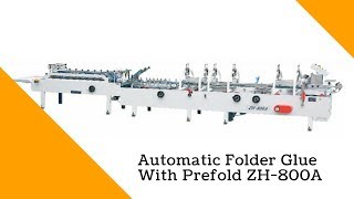 Automatic folder glue with prefold ZH 800A