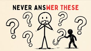 Smart People Never Answer These Questions