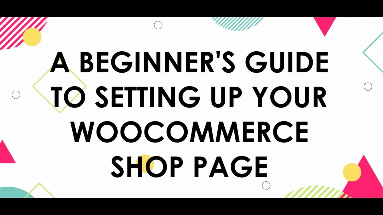 How to Set Up WooCommerce Shop Page