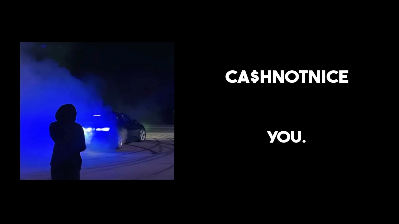 ca$hnotnice - you. (official audio)