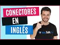 🎓 CONECTORES en INGLÉS 📖 / Qué son, cómo se usan y tipos / Although, However, Though, Even if...