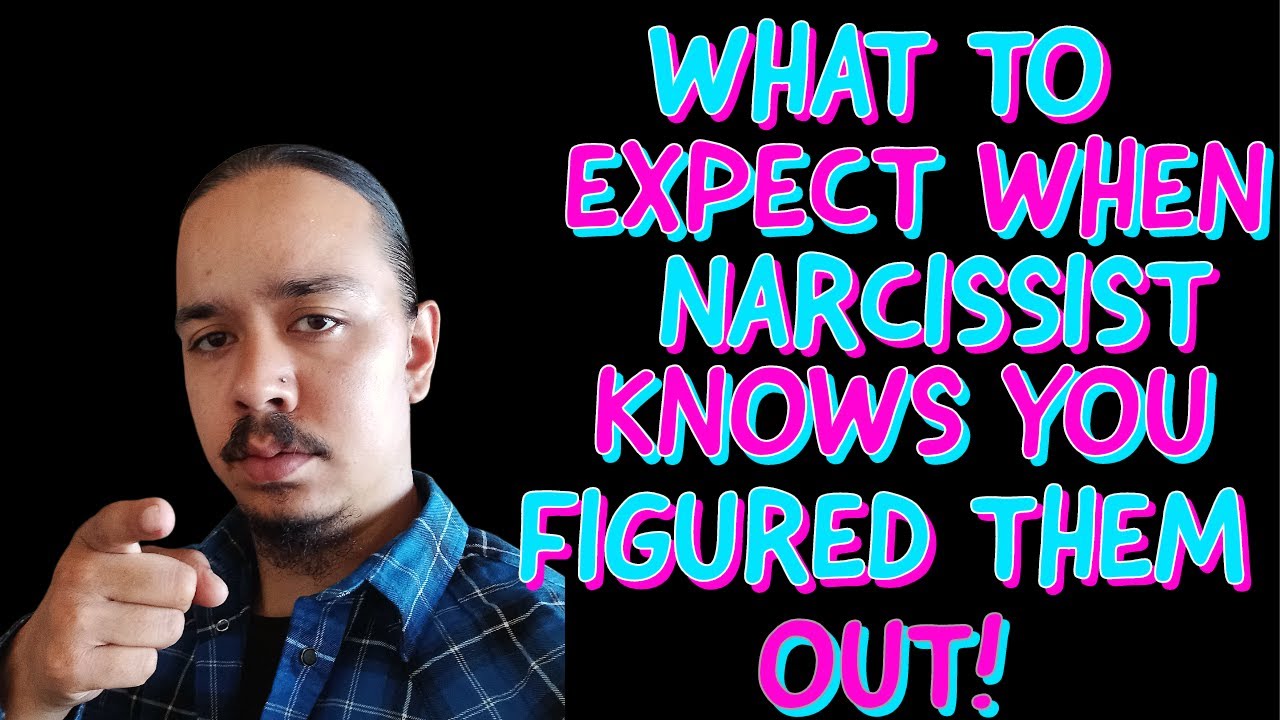 WHAT TO EXPECT WHEN NARCISSIST KNOWS YOU FIGURED THEM OUT‼️ - YouTube
