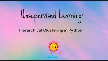 Hands-on Unsupervised Learning: Hierarchical Clustering Algorithm using Python