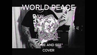 WORLD PEACE - “Come and See” cover