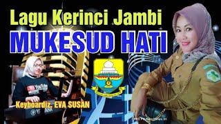 Download lagu MUKESUD HATI - LAGU KERINCI COVER - IBUK IBUK YANG HOBBY NYANYI MARI KUMPUL DISINI