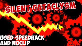 Geometry Dash | Silent Cataclysm Showcase | Impossible level