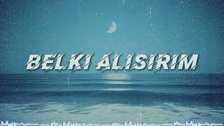 Deep Records - Belki Alışırım 