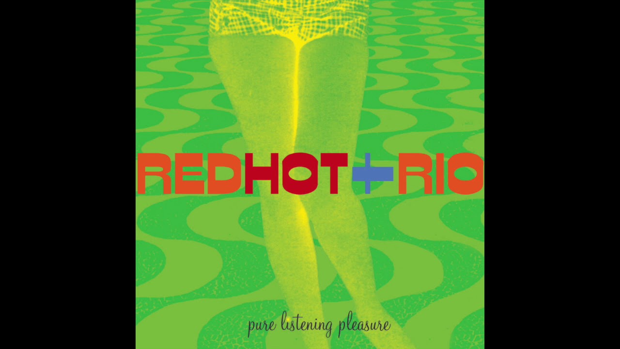 [Red Hot + Rio] ”Interlude“ - Hank Corwin/Antenna Tool & Die red hot chili peppers rio