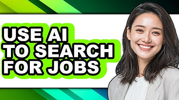 How to Use Ai to Search for Jobs - Full Guide