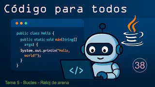 S05Ejercicio38 - Bucles - Reloj de arena