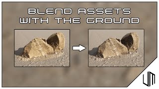 How to BLEND MEGASCANS ASSETS with the GROUND in Unreal Engine 5