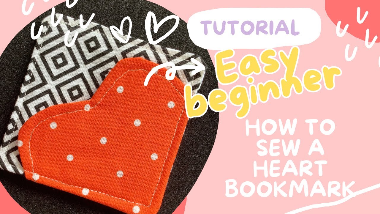 How To Sew A Heart Shaped Bookmark Page Saver Easy Beginner Tutorial how-to-sew-a-heart-shaped-bookmark-page-saver-easy-beginner-tutorial
