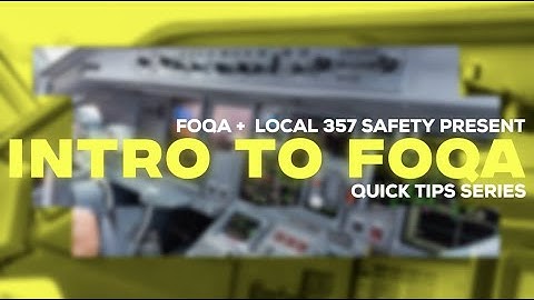 Local 357 Safety | Quick Tips: Intro to FOQA