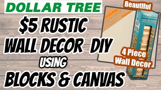 Dollar Tree $5 Wall Decor DIY using BLOCKS & CANVAS | BEAUTIFUL 4 Piece Wall Decor
